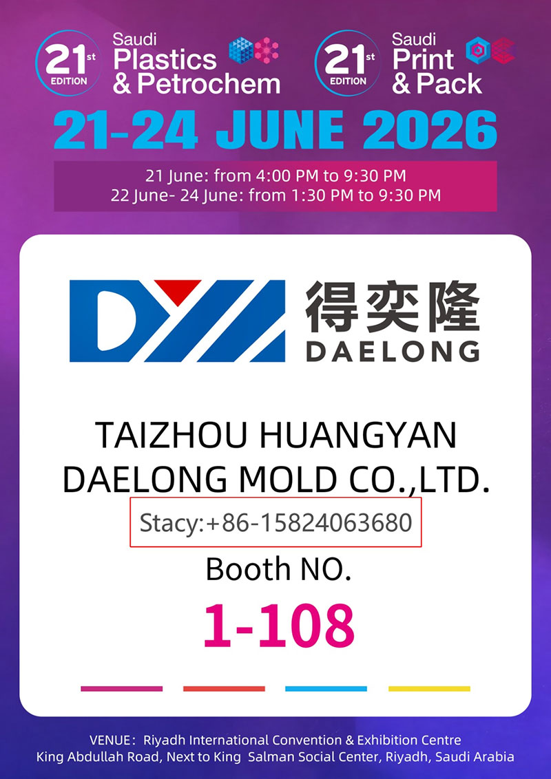 Taizhou Huangyan Daelong Mold Co., LTD esporrà alla Saudi Plastics & Petrochem & Saudi Print & Pack 2026 a Riyadh